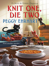 Cover image for Knit One, Die Two